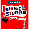 Goodword Islamic Studies - Textbook For Class 8