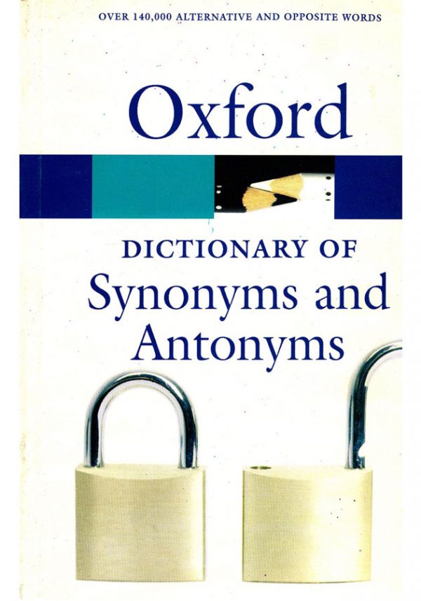 Oxford Dictionary Of Synonyms and Antonyms