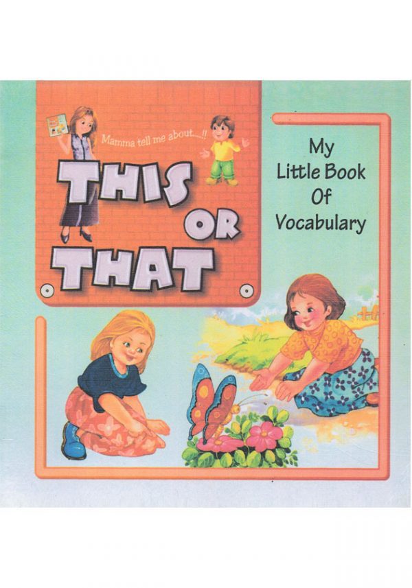 My Little Book Of Vocabulary This Or That
