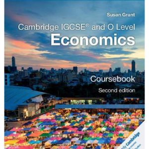 Cambridge IGCSE® and O Level Economics Coursebook (Second Edition)q