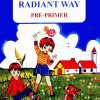 The Radiant Way Pre-Primer