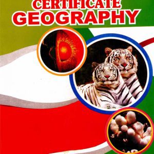 A Complete Course In Certificate Geography (Volume 1)