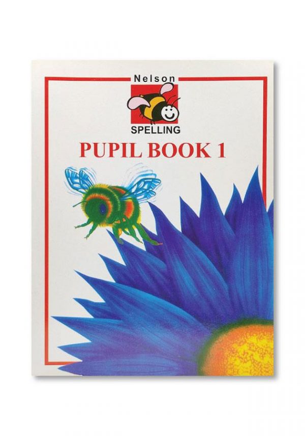 NELSON SPELLING PUPIL BOOK 1, (BY JOHN JACKMAN, PUB NELSON THORNS, FIRST INDIAN REPRINT 2006)