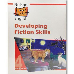 NELSON ENGLISH BOOK 4 DEVELOPING FICTION SKILLS