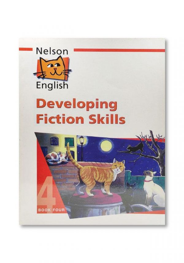 NELSON ENGLISH BOOK 4 DEVELOPING FICTION SKILLS